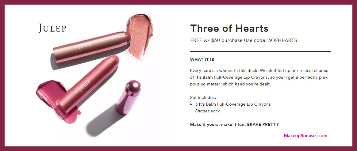 Receive a free 3-pc gift with $30 Julep purchase