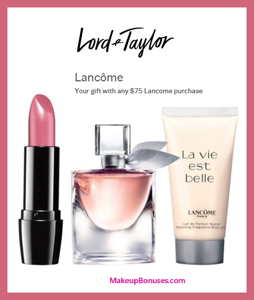 Receive a free 3-pc gift with $75 Lancôme purchase