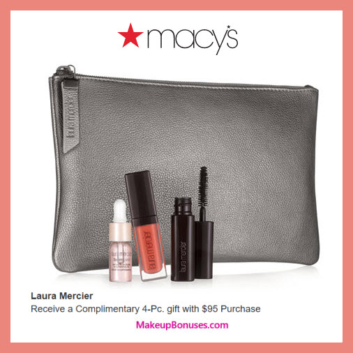 Receive a free 4-pc gift with $95 Laura Mercier purchase