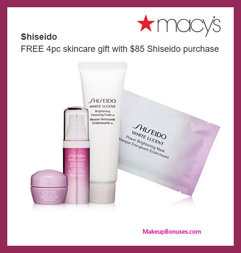 Receive a free 4-pc gift with $85 Shiseido purchase