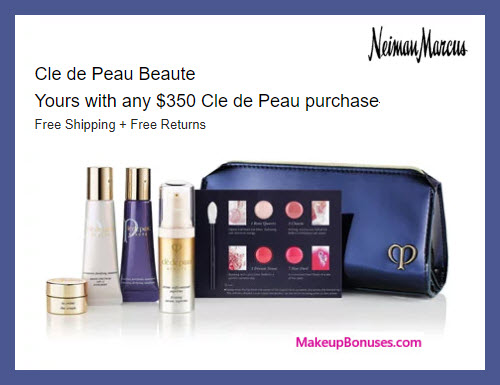 Receive a free 6-pc gift with $350 Clé de Peau Beauté purchase