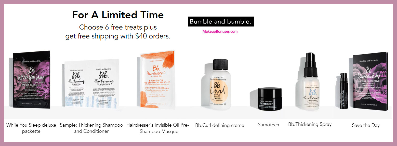 Receive your choice of 6-pc gift with $40 Bumble and bumble purchase