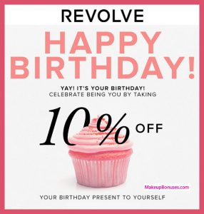 REVOLVE Birthday Gift - MakeupBonuses.com #revolve