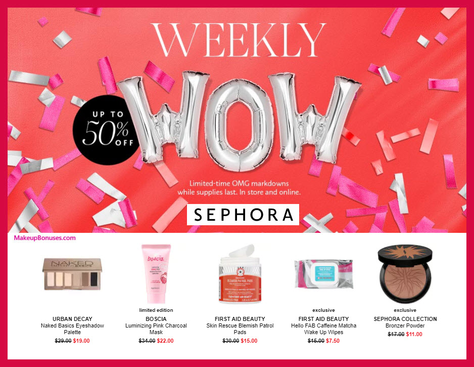 Sephora Weekly Wow Offers of up to 50 Off Makeup Bonuses
