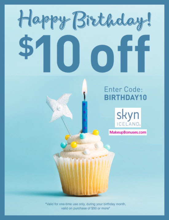 Skyn Iceland Birthday Gift - MakeupBonuses.com #SkynIceland