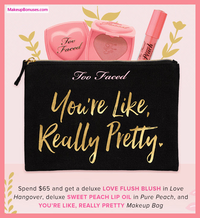 Receive a free 3-pc gift with $65 Too Faced purchase