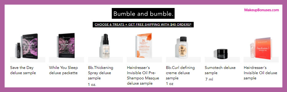 Receive your choice of 6-pc gift with $40 Bumble and bumble purchase
