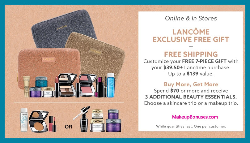 Receive a free 7-pc gift with $39.5 Lancôme purchase