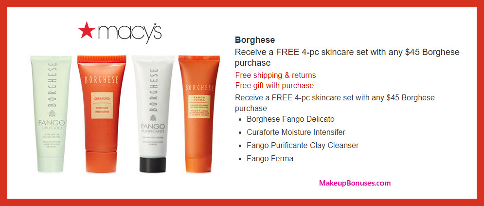 Receive a free 4-pc gift with $45 Borghese purchase