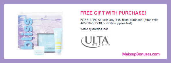 Receive a free 3-pc gift with $15 Bliss purchase
