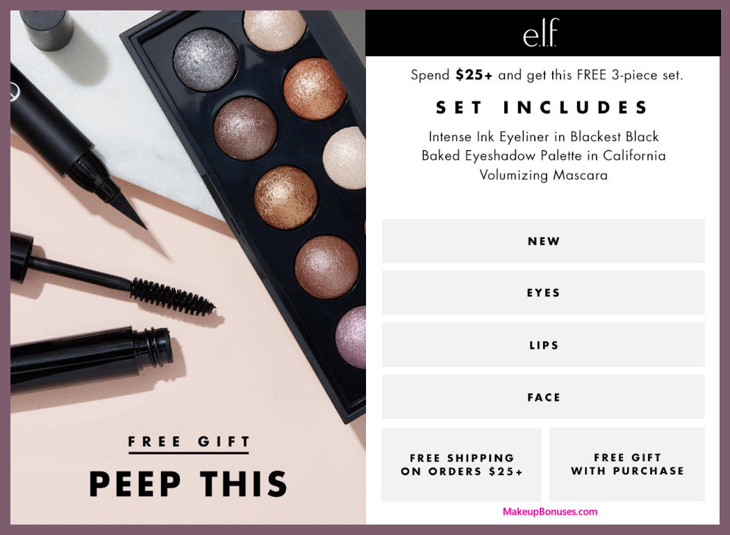 Receive a free 3-pc gift with $25 ELF Cosmetics purchase