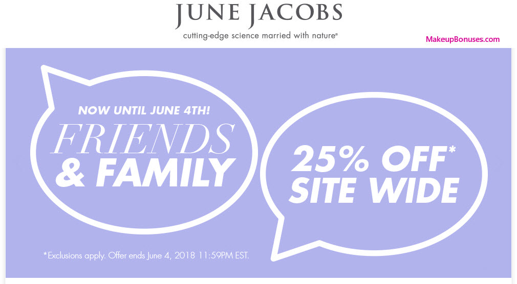 June Jacobs Friends & Family Discount + Free Gift - MakeupBonuses.com