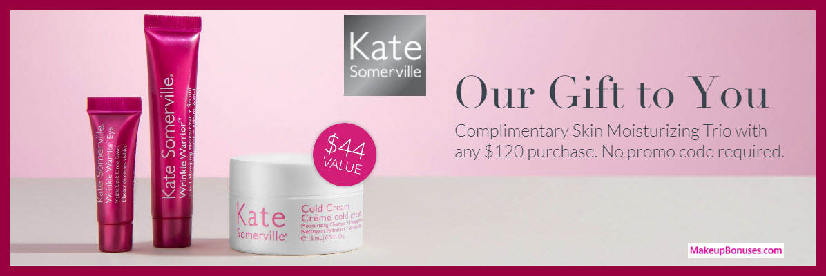Receive a free 3-pc gift with $120 Kate Somerville purchase
