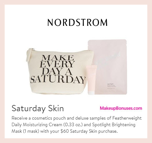 Receive a free 3-pc gift with $60 Saturday Skin purchase