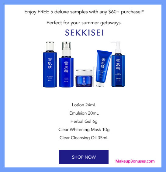 Receive a free 5-pc gift with $60 Sekkisei purchase