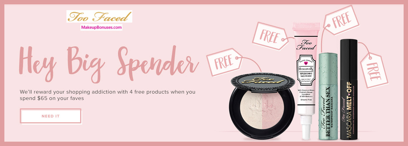 Receive a free 4-pc gift with $65 Too Faced purchase