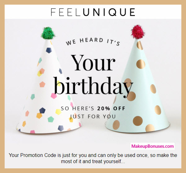 Feel Unique Birthday Gift - MakeupBonuses.com #FeelUnique