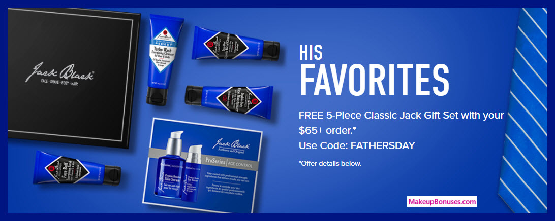 Receive a free 5-pc gift with $65 Jack Black purchase