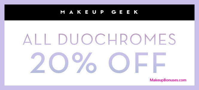 Makeup Geek Duochrome Discount - MakeupBonuses.com