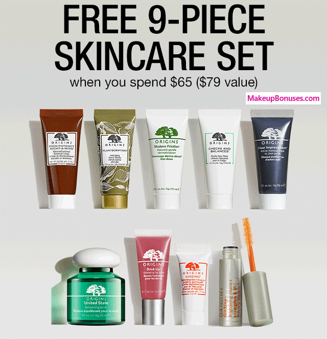 Receive a free 9-pc gift with $65 Origins purchase