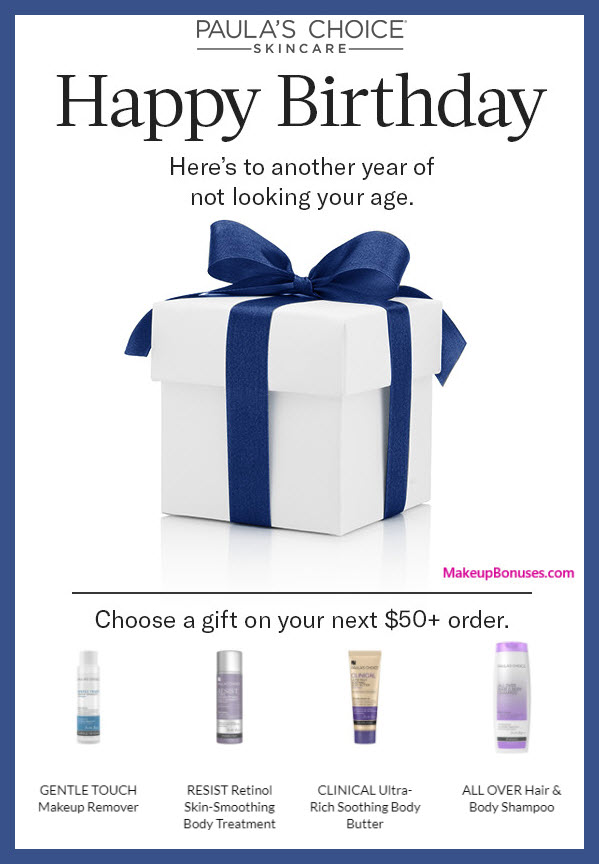 Paula's Choice Birthday Gift - MakeupBonuses.com #PaulasChoice