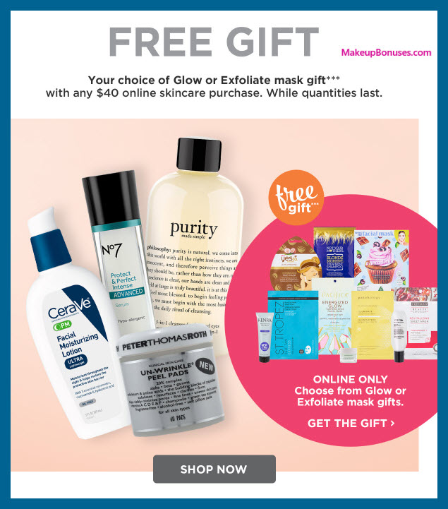 Receive your choice of 9-pc gift with $40 Skincare purchase