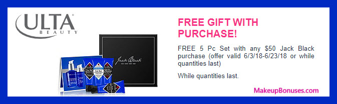 Receive a free 5-pc gift with $50 Jack Black purchase