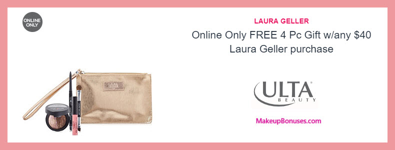 Receive a free 4-pc gift with $40 Laura Geller purchase