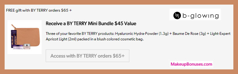 Receive a free 3-pc gift with $45 By Terry purchase