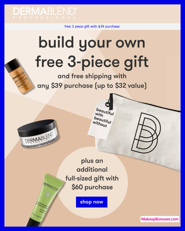 Receive a free 3-pc gift with $39 Dermablend purchase