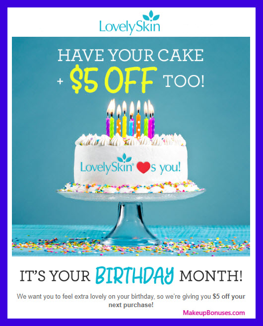 Lovely Skin Birthday Gift - MakeupBonuses.com #LovelySkin