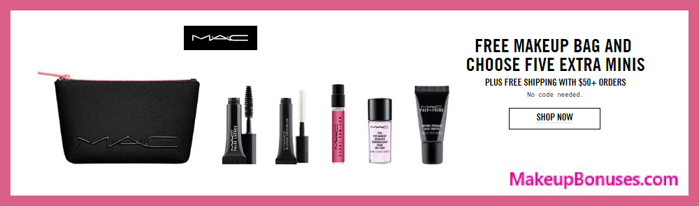 Receive a free 6-pc gift with $50 MAC Cosmetics purchase