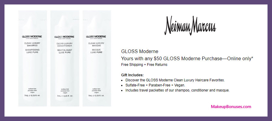 Receive a free 3-pc gift with $50 GLOSS Moderne purchase