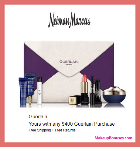 Receive a free 6-pc gift with $400 Guerlain purchase