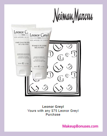 Receive a free 3-pc gift with $75 Leonor Greyl purchase