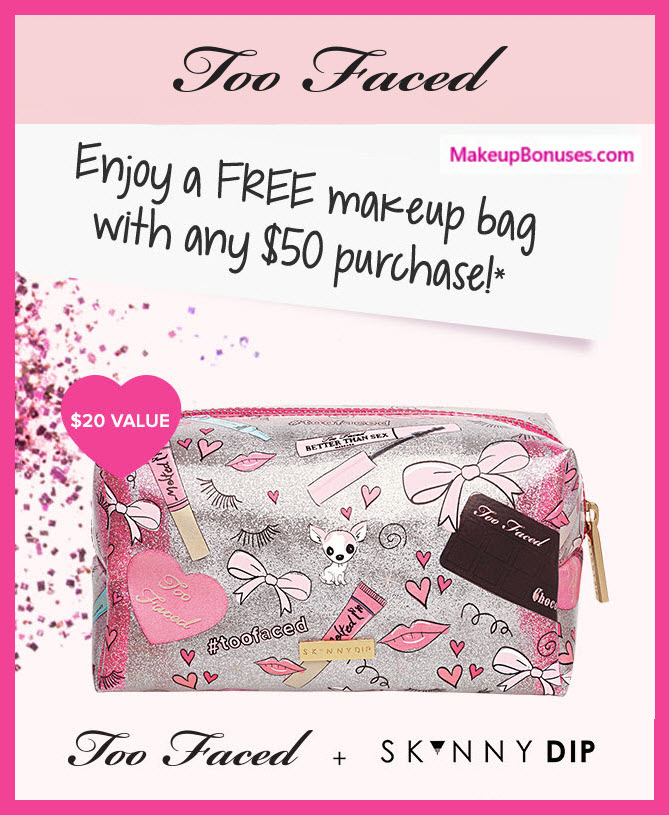 Too Faced Birthday Gift - MakeupBonuses.com #TooFaced