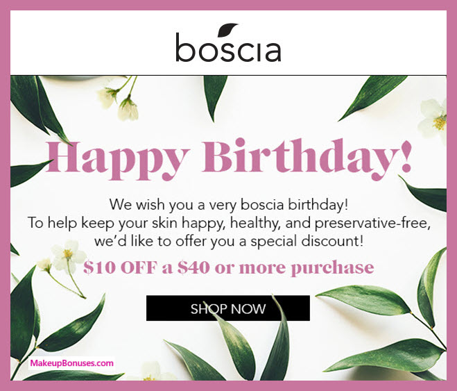 Boscia Birthday Gift - MakeupBonuses.com #bosciaskincare