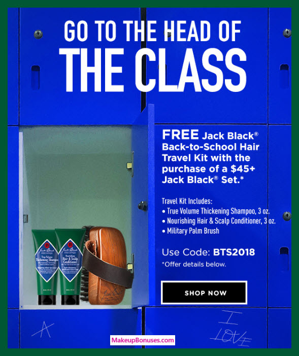 Receive a free 3-pc gift with $45 Jack Black purchase