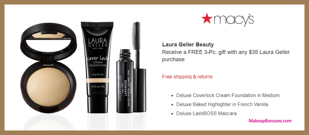 Receive a free 3-pc gift with $35 Laura Geller purchase