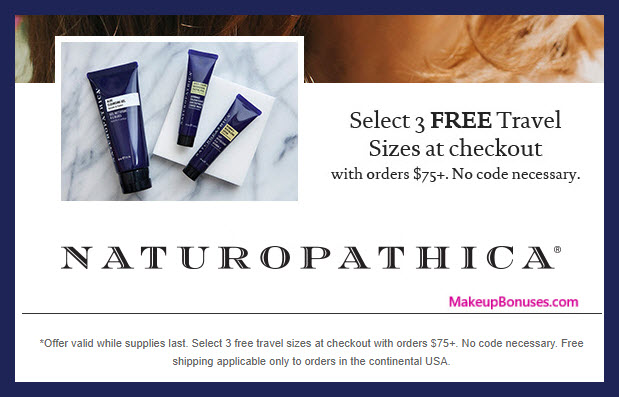 Receive your choice of 3-pc gift with $75 Naturopathica purchase