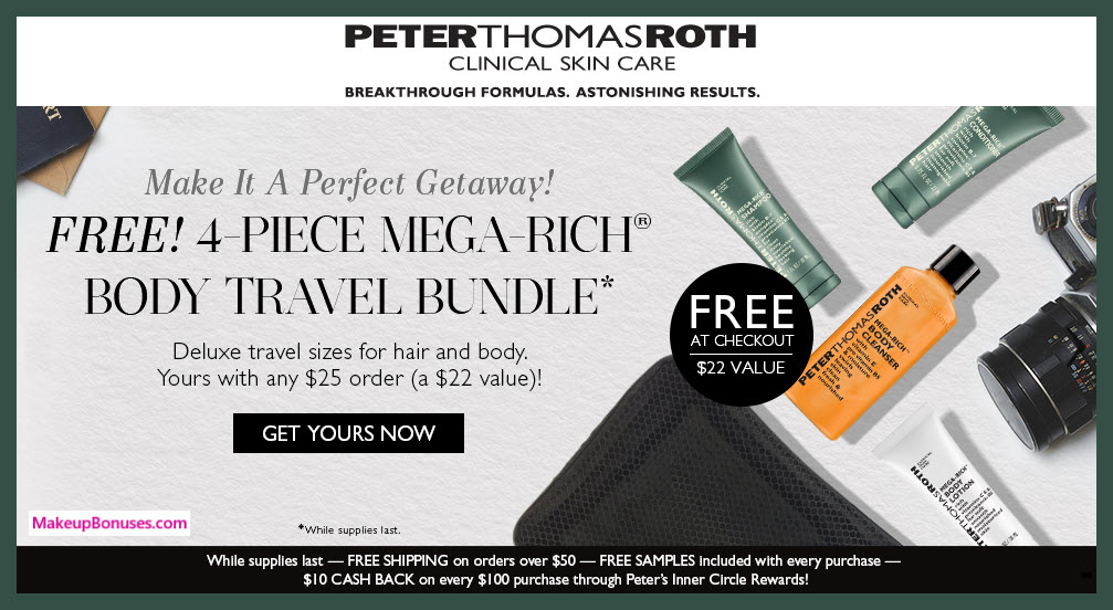 Receive a free 4-pc gift with $25 Peter Thomas Roth purchase