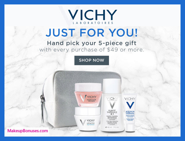Receive your choice of 5-pc gift with $49 Vichy purchase