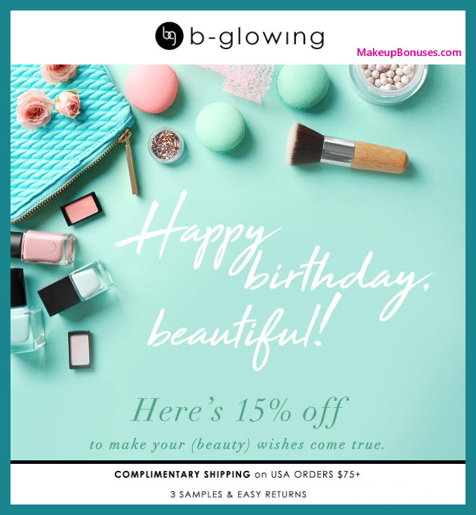 b-glowing Birthday Gift - MakeupBonuses.com #bGlowing