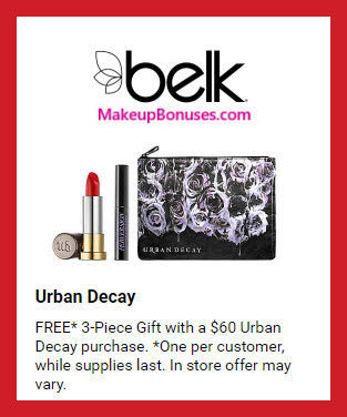 Receive a free 3-pc gift with $60 Urban Decay purchase #belk