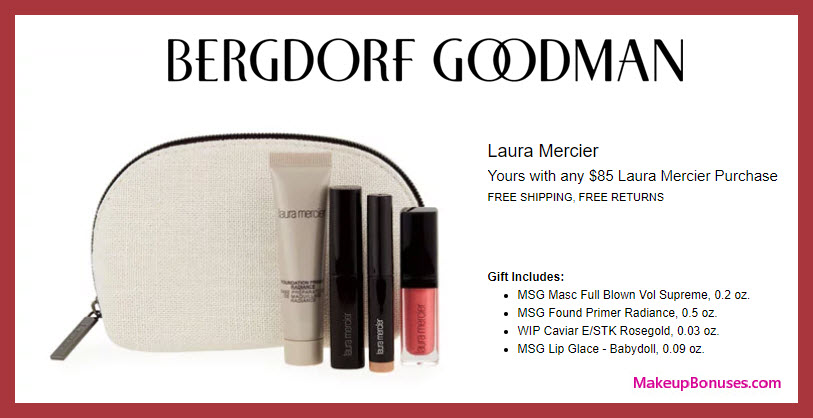 Receive a free 5-pc gift with $85 Laura Mercier purchase #bergdorfs