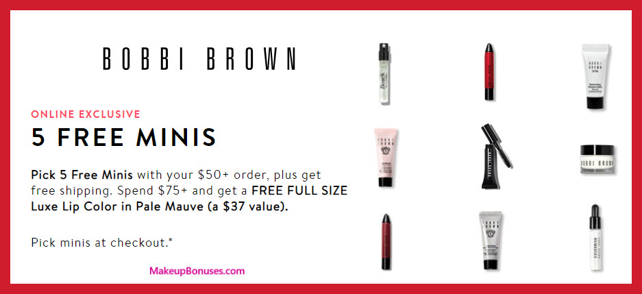 Receive your choice of 5-pc gift with $50 Bobbi Brown purchase