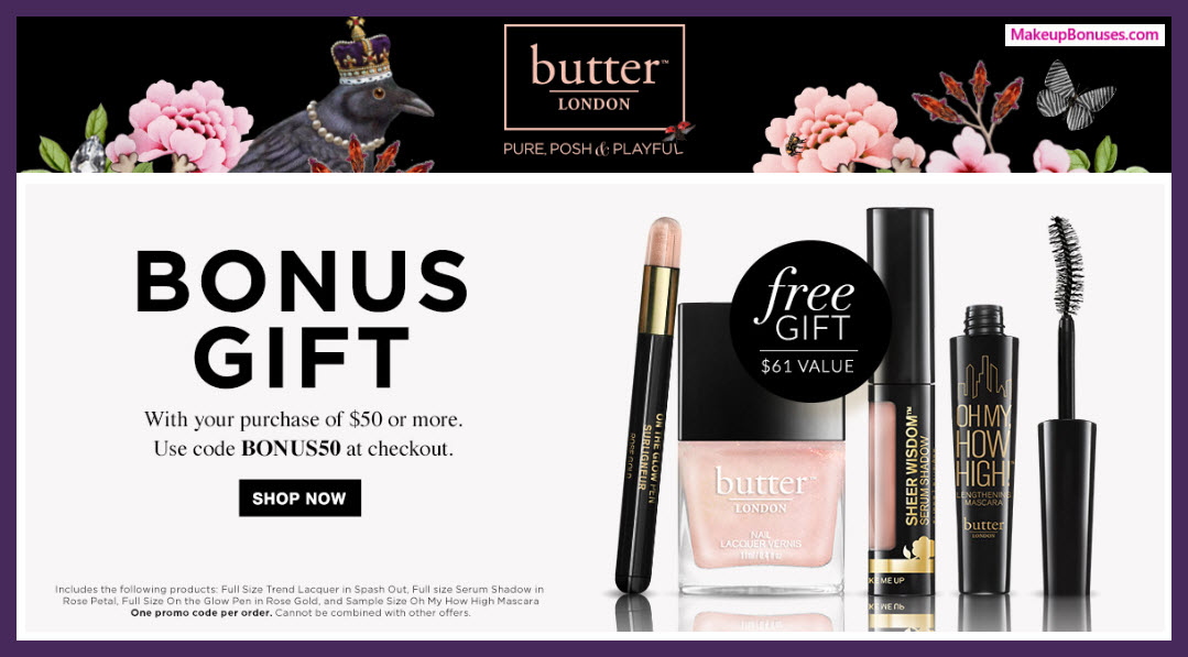 Receive a free 4-pc gift with $50 Butter London purchase