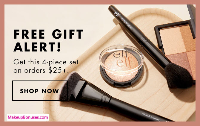 Receive a free 4-pc gift with $25 ELF Cosmetics purchase