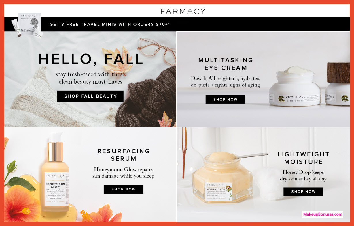 Receive a free 3-pc gift with $70 Farmacy purchase #