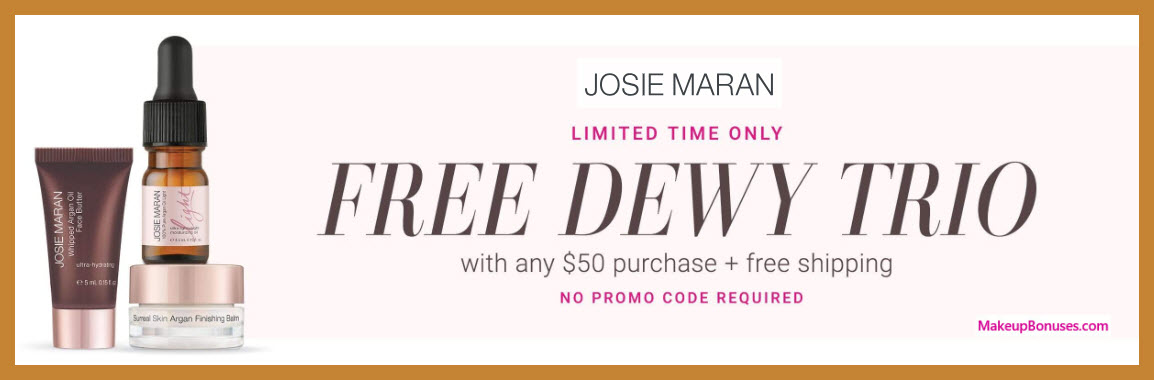 Receive a free 3-pc gift with $50 Josie Maran purchase